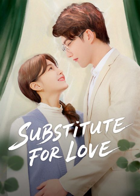 مشاهدة مسلسل بديل للحب Substitute for Love الحلقة 14 مترجمة حصرى