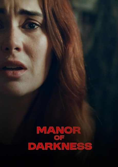 مشاهدة فيلم Manor of Darkness 2025 مترجم حصرى اون لاين على أكثر من سيرفر