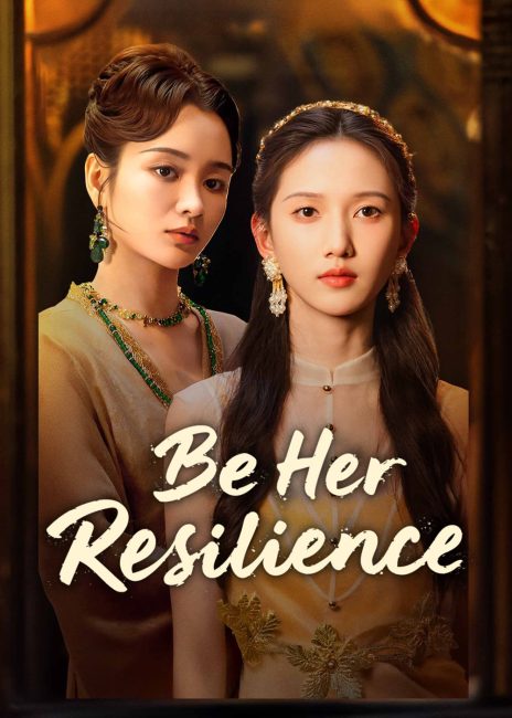 مشاهدة مسلسل كن مرونتها Be Her Resilience الحلقة 22 مترجمة حصرى